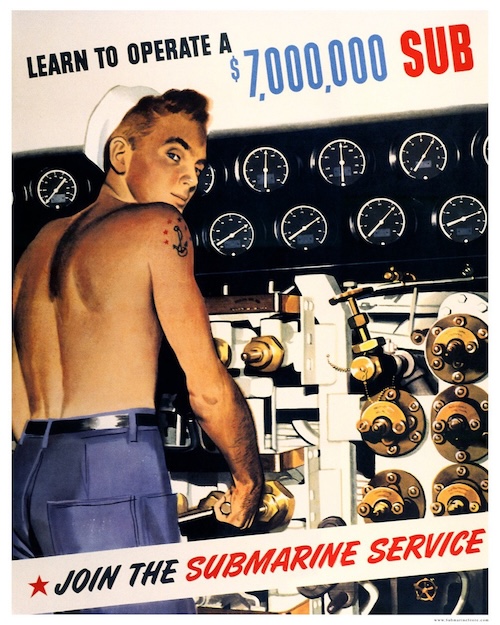 A color poster encouraging enlistment in the U.S. Navy Submarine Service. The poster features a large illustration of a shirtless U.S. Navy sailor at work in a submarine control room. He stands with his back to us, looking at the viewer over his shoulder with a come hither look. Black, blue, and red text at the top and bottom reads: LEARN TO OPERATE A $7,000,000 SUB. JOIN THE SUBMARINE SERVICE.